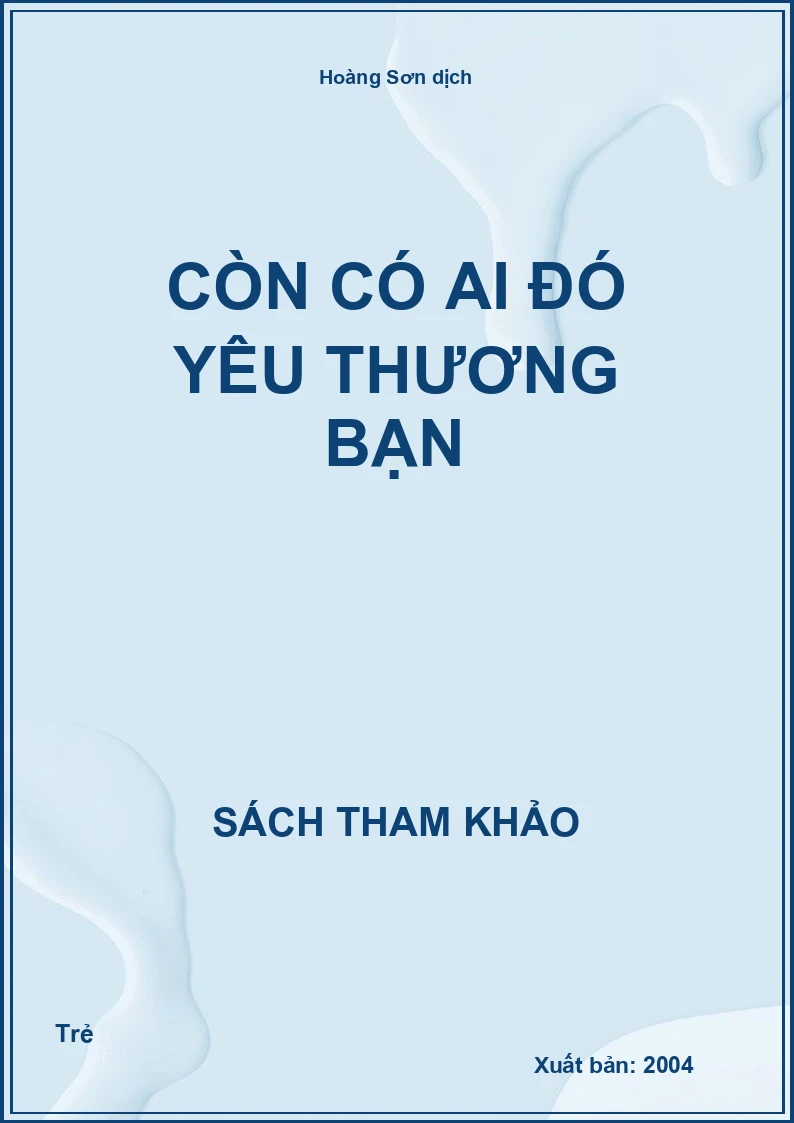 Còn có ai đó yêu thương bạn