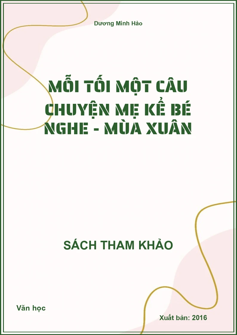 Mỗi tối một câu chuyện mẹ kể bé nghe - Mùa xuân