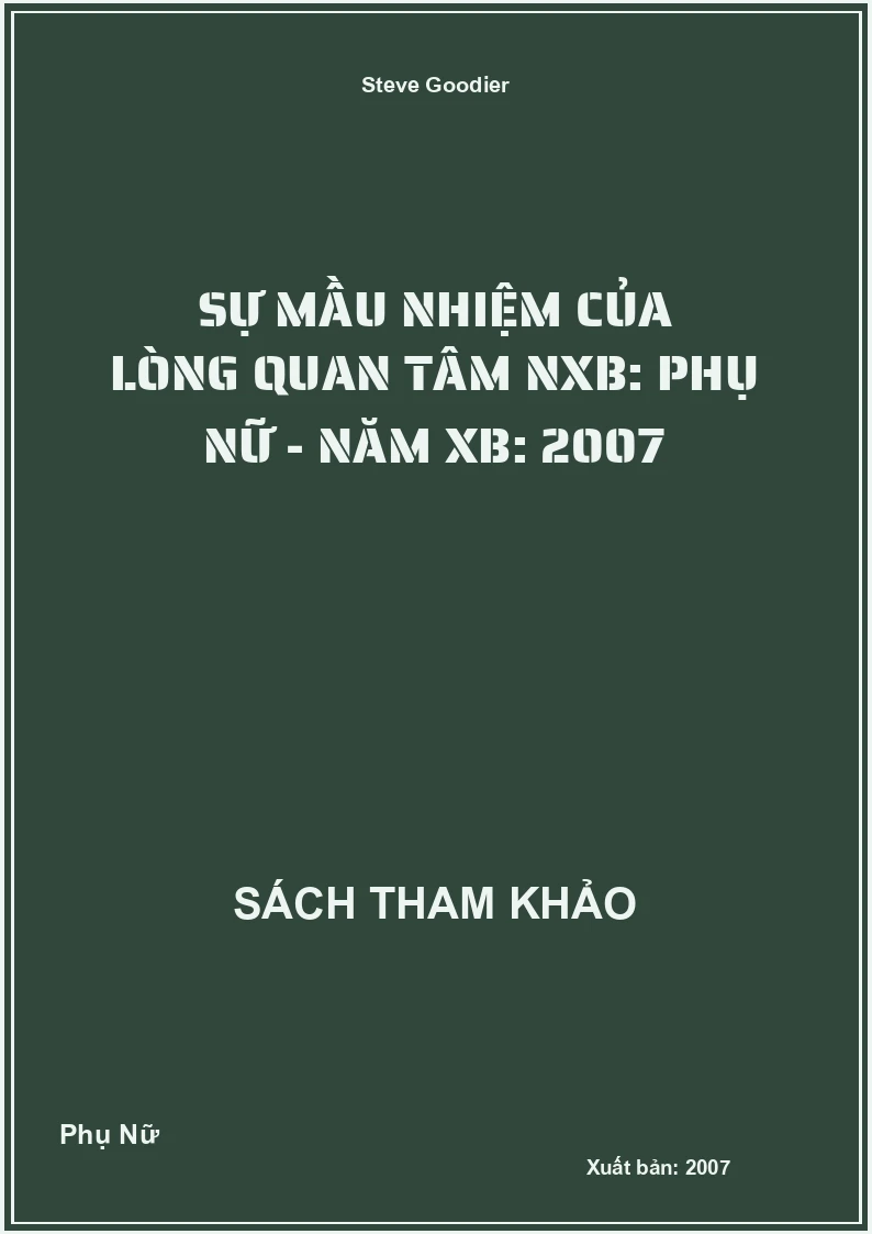 Sự mầu nhiệm của lòng quan tâm NXB: Phụ Nữ - Năm XB: 2007