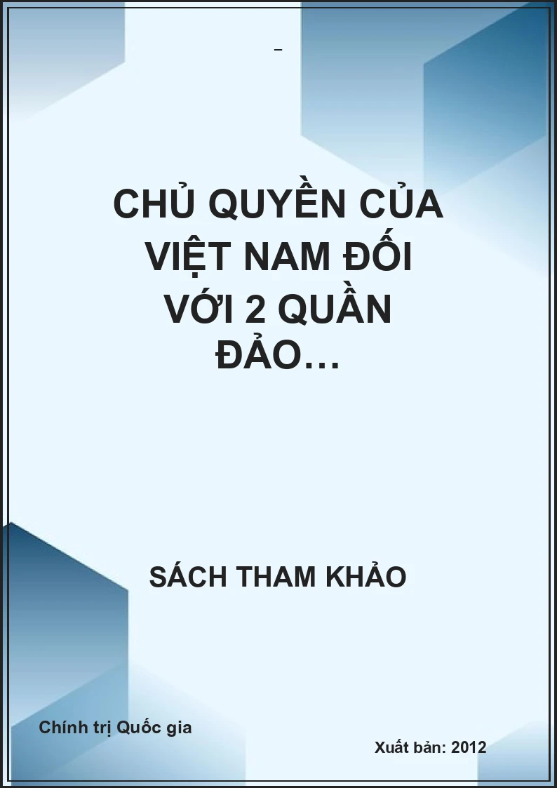 Chủ quyền của Việt Nam đối với 2 quần đảo…