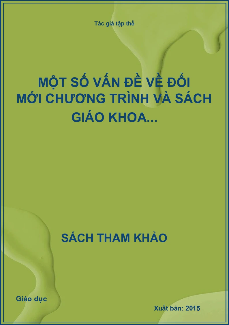 Một số vấn đề về đổi mới chương trình và sách giáo khoa...