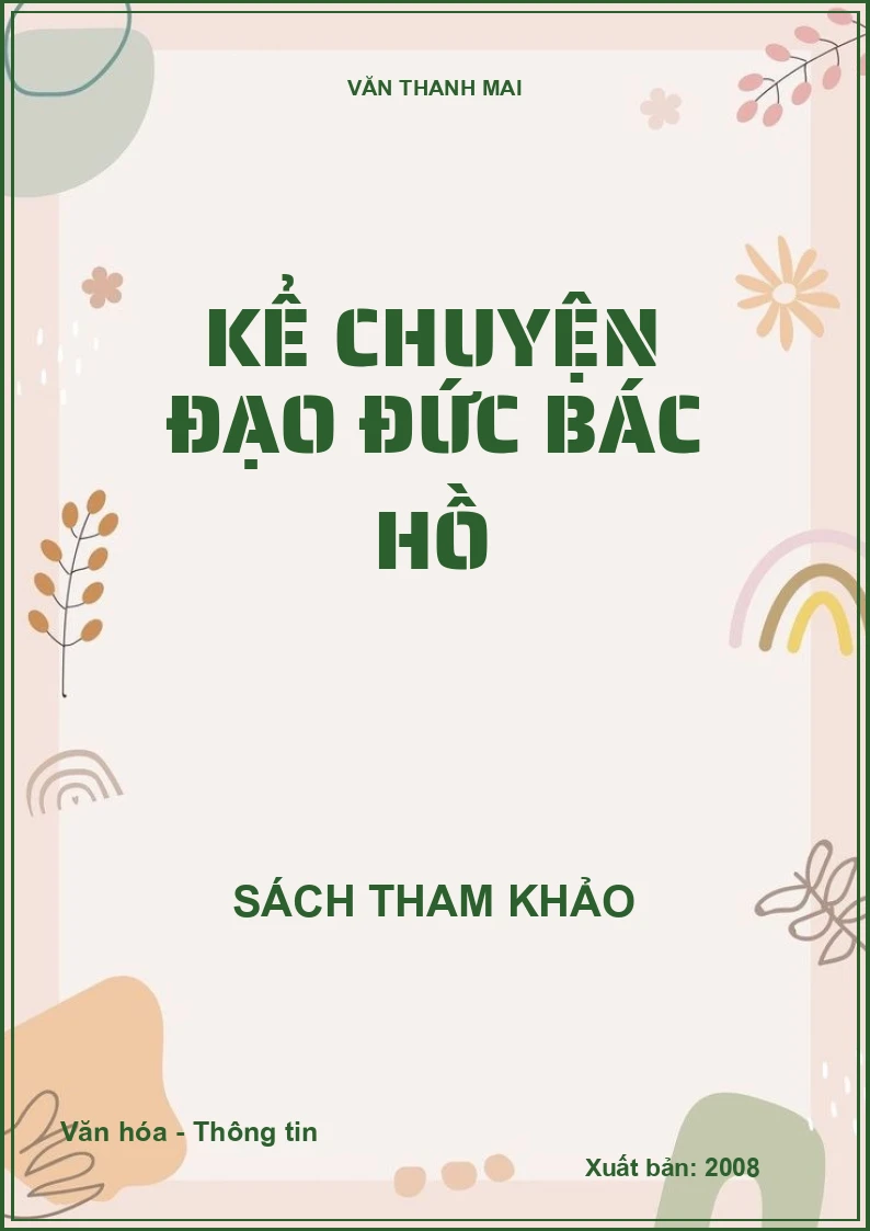 Kể chuyện đạo đức Bác Hồ