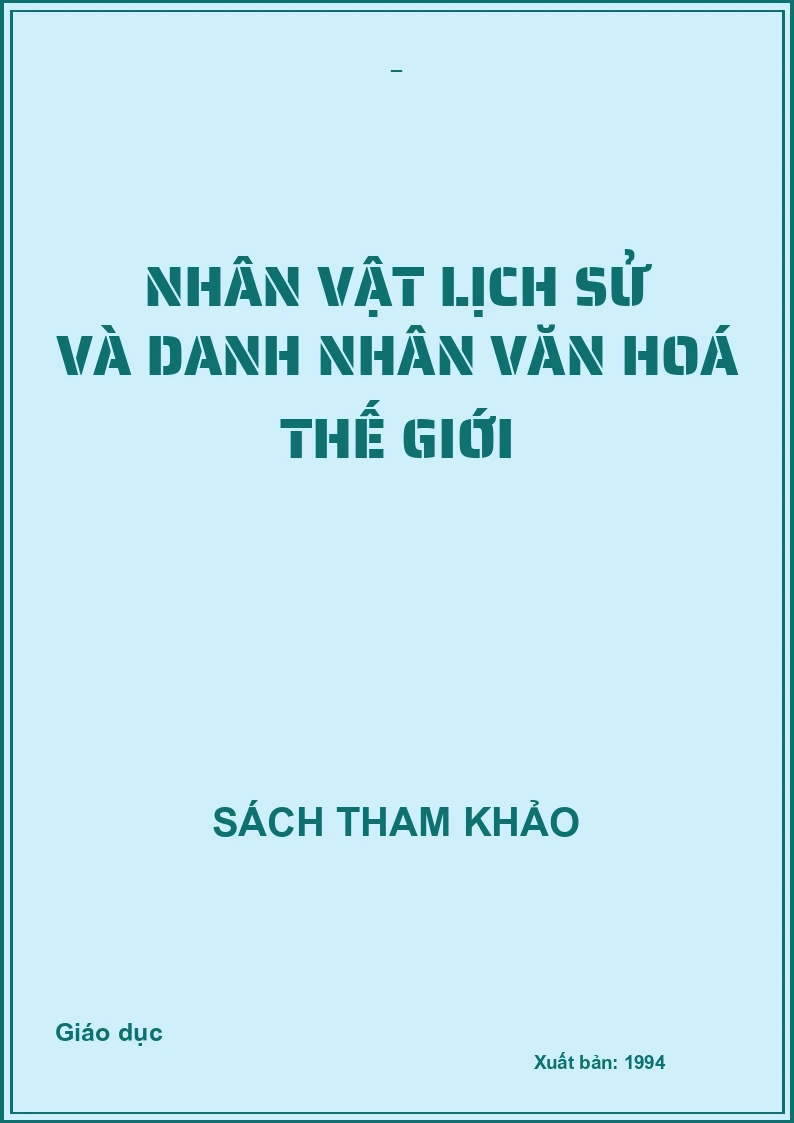 Nhân vật lịch sử và danh nhân văn hoá thế giới