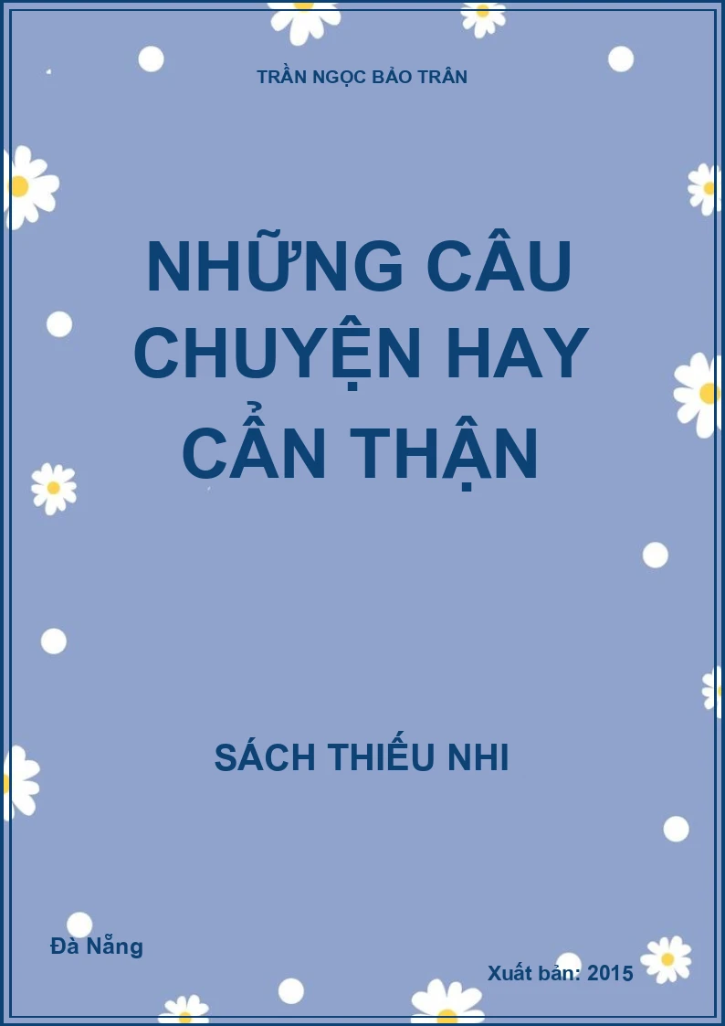Những câu chuyện hay cẩn thận