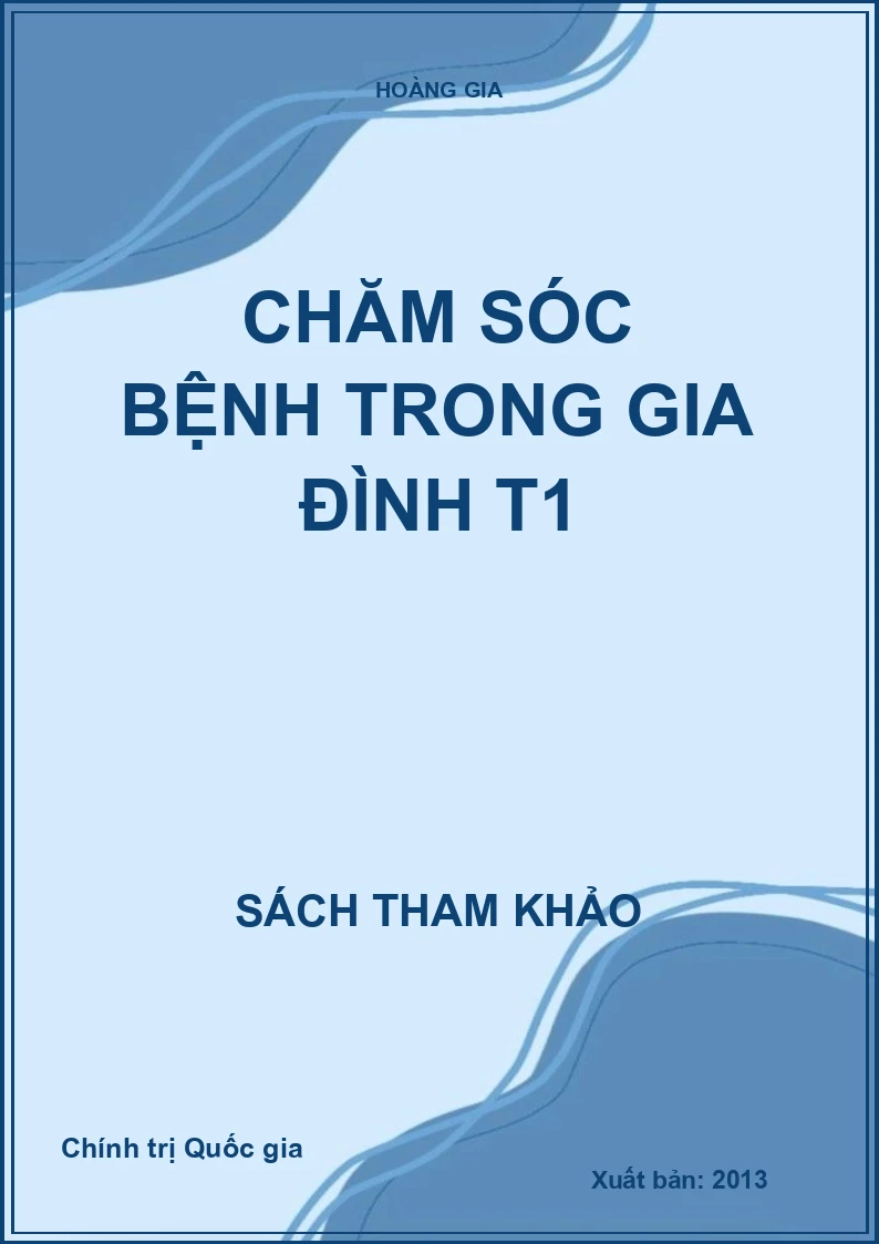 Chăm sóc bệnh trong gia đình T1