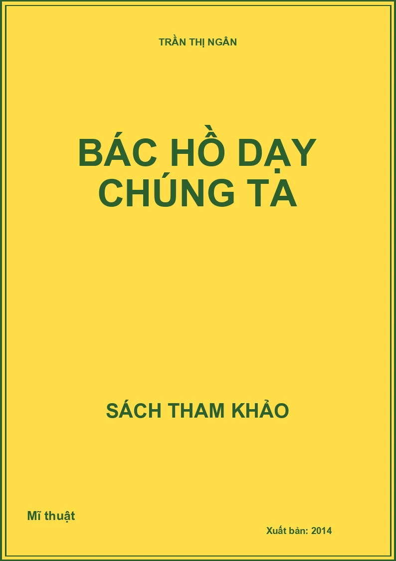 Bác Hồ dạy chúng ta