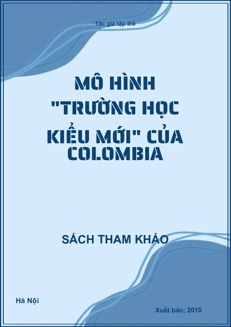 Mô hình "Trường học kiểu mới" của Colombia