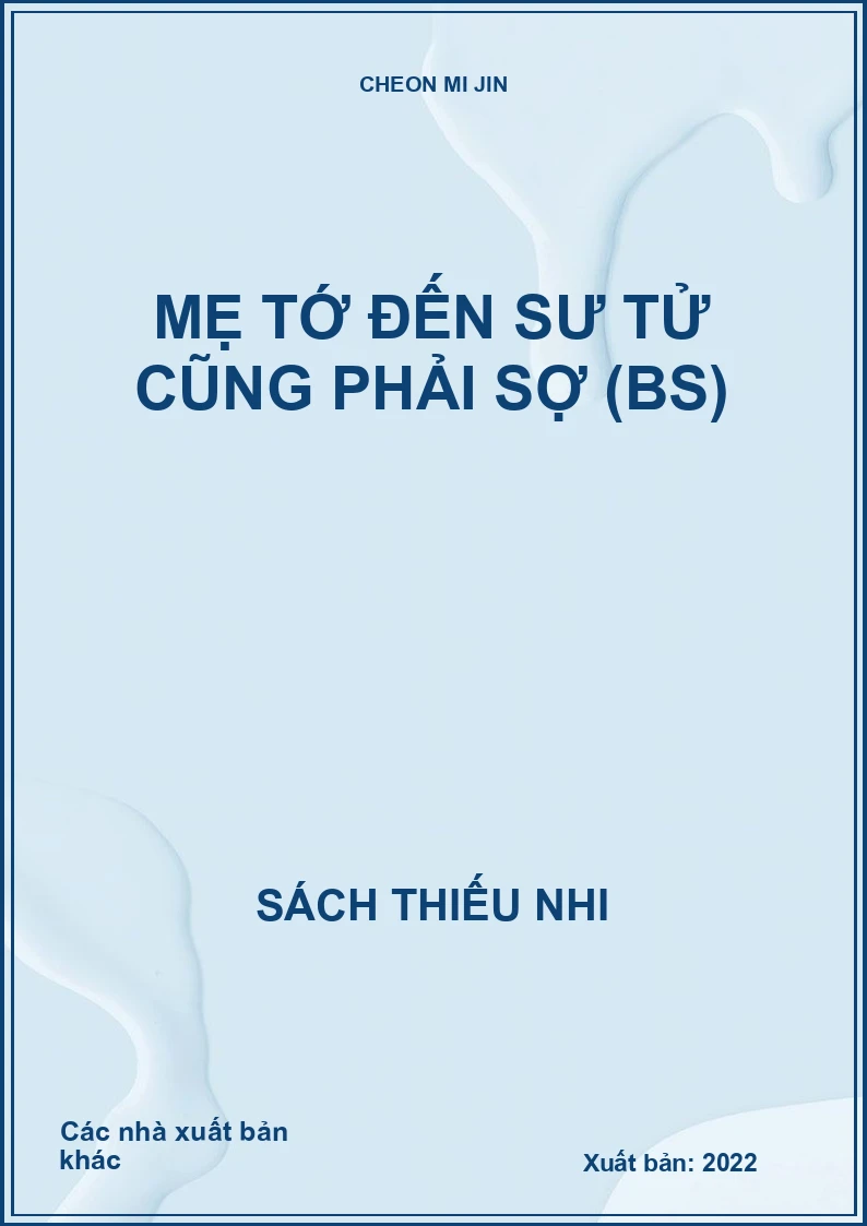 Mẹ tớ đến sư tử cũng phải sợ