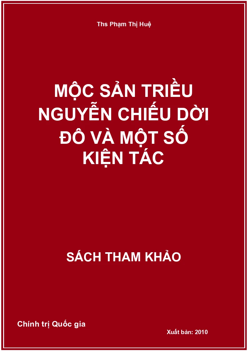 Mộc sản triều Nguyễn chiếu dời đô và một số kiện tác