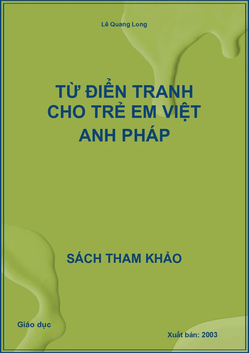 Từ điển tranh cho trẻ em Việt Anh Pháp