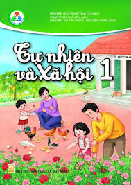 Sách giáo khoa Tự nhiên và Xã hội 1 - Cùng Học Để Phát Triển Năng Lực