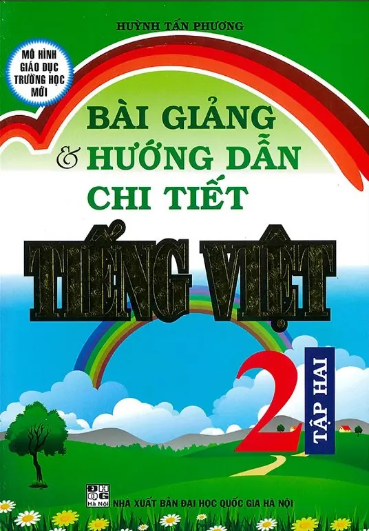 Bài giảng và hướng dẫn chi tiết tiếng Việt 2 T.2
