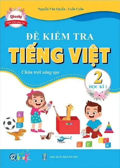 Đề kiểm tra Tiếng Việt 2 - Học kì 1 - Chân trời sáng tạo