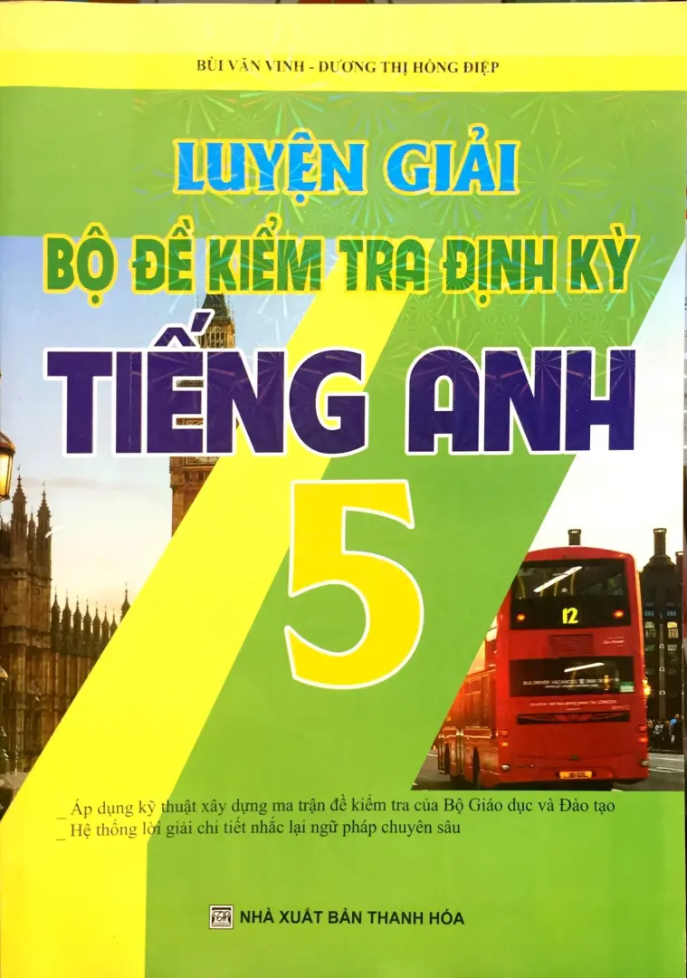 Luyện giải bộ đề kiểm tra định kỳ tiếng Anh 5