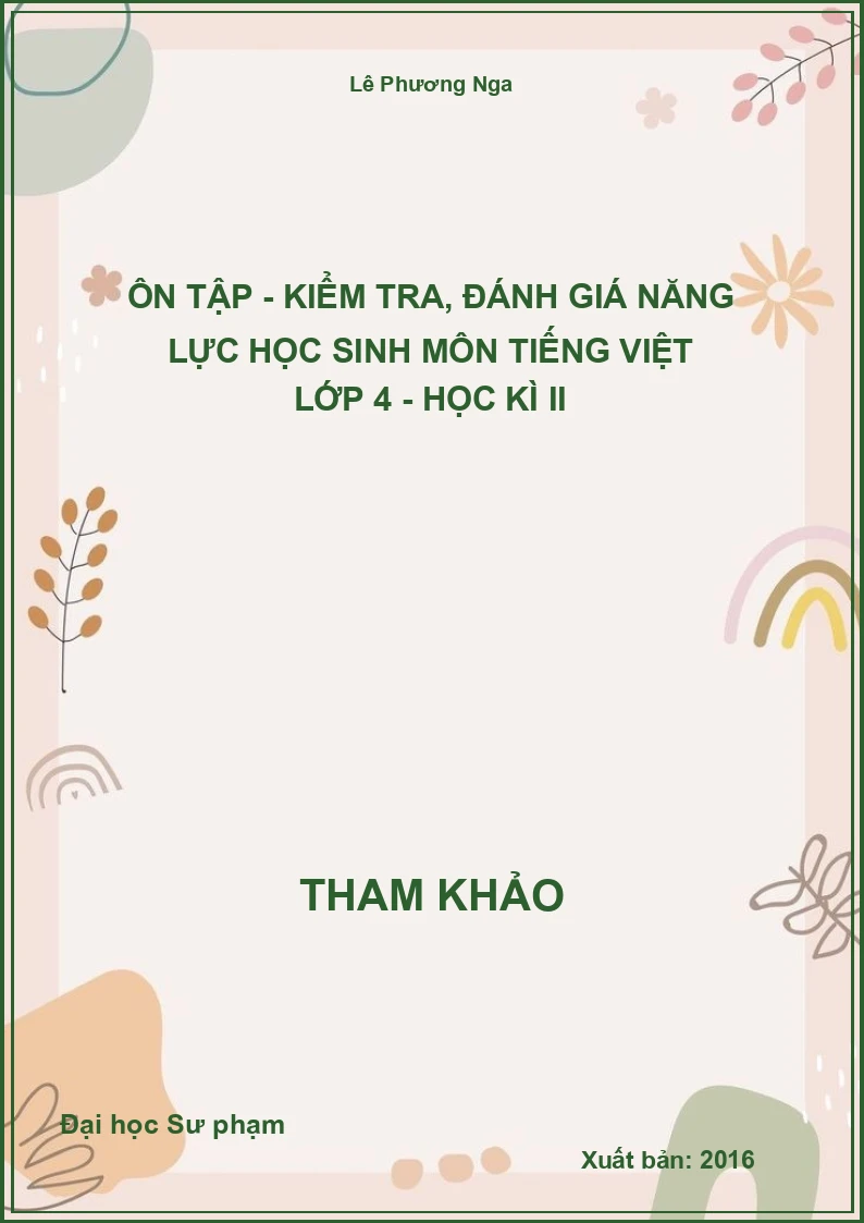 Ôn tập - kiểm tra, đánh giá năng lực học sinh môn tiếng Việt lớp 4 - Học kì II