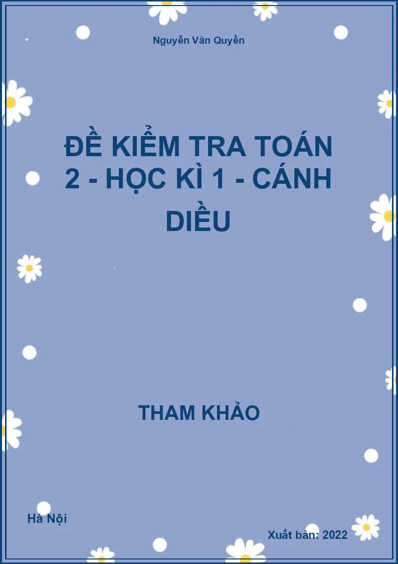 Đề kiểm tra Toán 2 - Học kì 1 - Cánh Diều