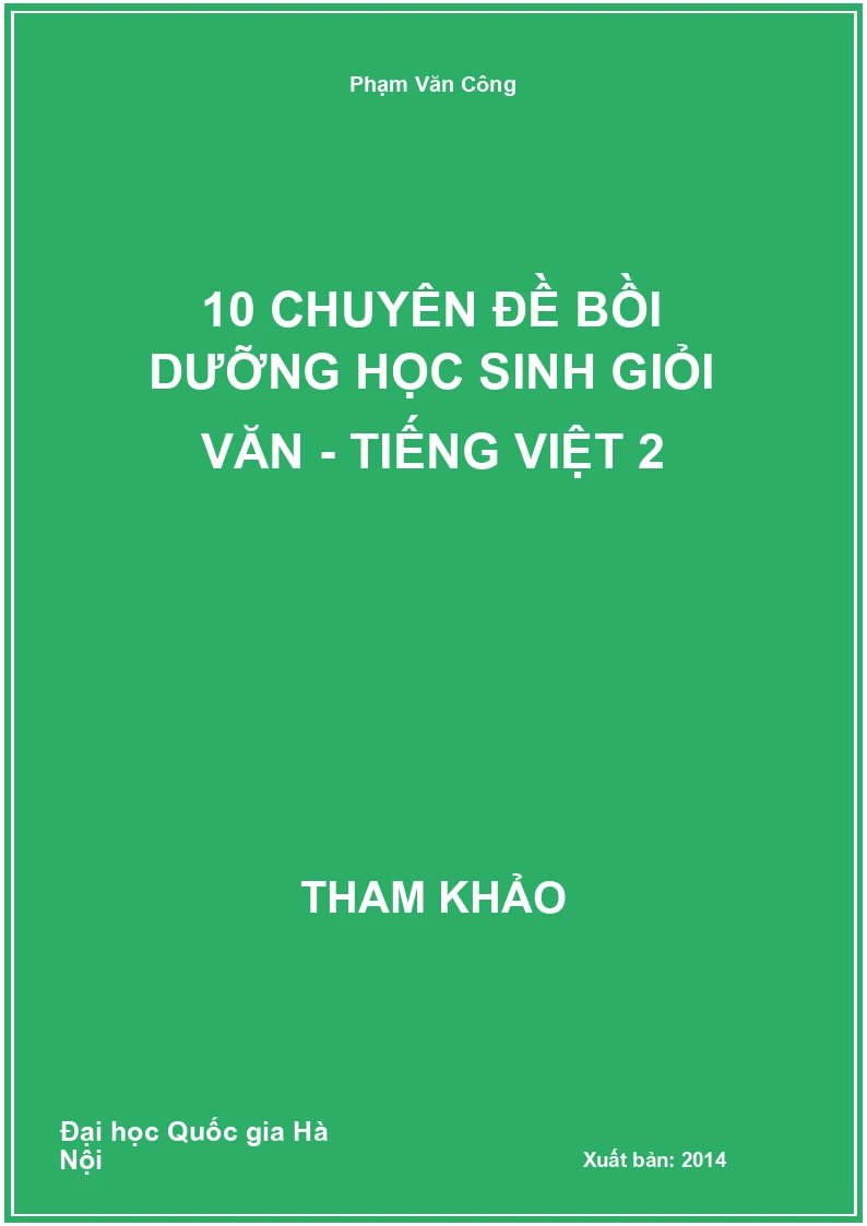 10 chuyên đề bồi dưỡng học sinh giỏi văn - tiếng Việt 2