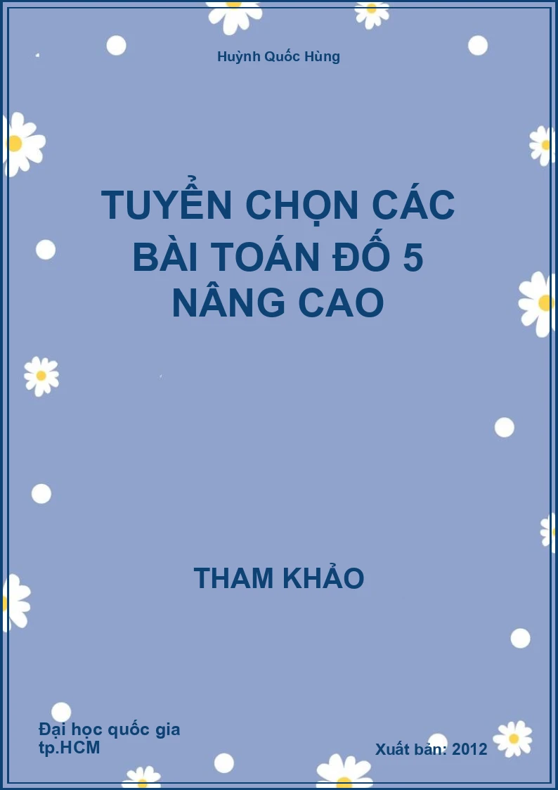 Tuyển chọn các bài toán đố 5 nâng cao