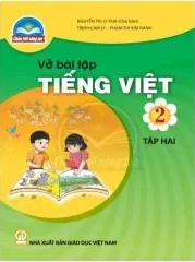 Vở Bài Tập Tiếng Việt 2 - Tập 2 - Chân Trời Sáng Tạo