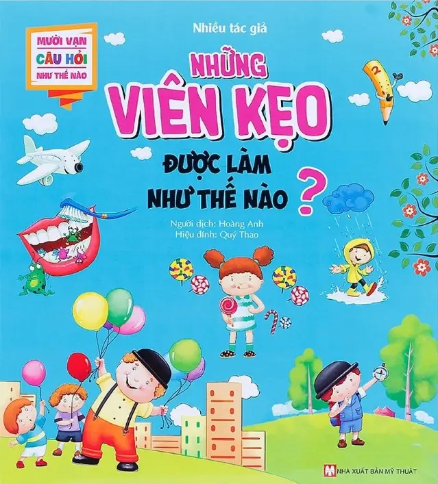 Những viên kẹo được làm như thế nào?.- (Mười vạn câu hỏi như thế nào)