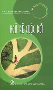 Ngã rẽ cuộc đời.- (Tủ sách Truyền thông - Tâm lý - Xã hội)