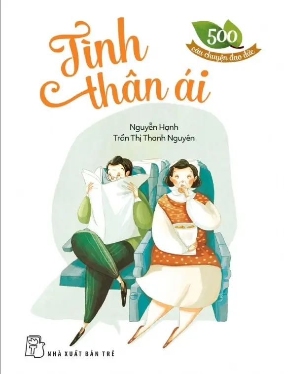 Tình thân ái.- (500 câu chuyện đạo đức)