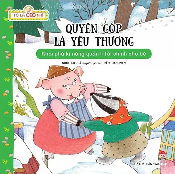 Quyên góp là yêu thương.- (Tớ là CEO nhí)(Dành cho lứa tuổi 3 +)
