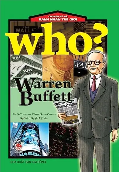 Warren Buffett.- (Chuyện kể về danh nhân thế giới)(Dành cho lứa tuổi 6+)