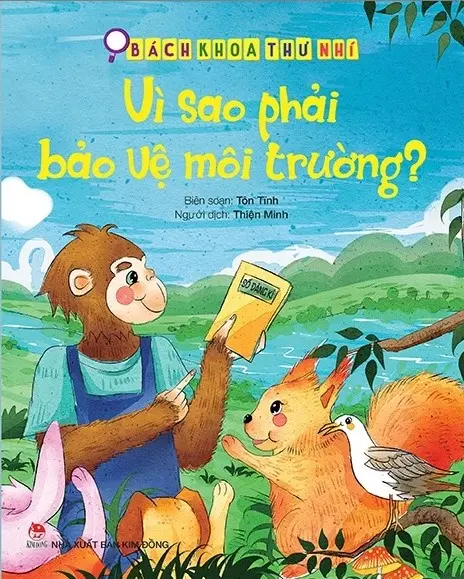 Vì sao phải bảo vệ môi trường?.- (Bách khoa thư nhí)(Dành cho lứa tuổi 3+)