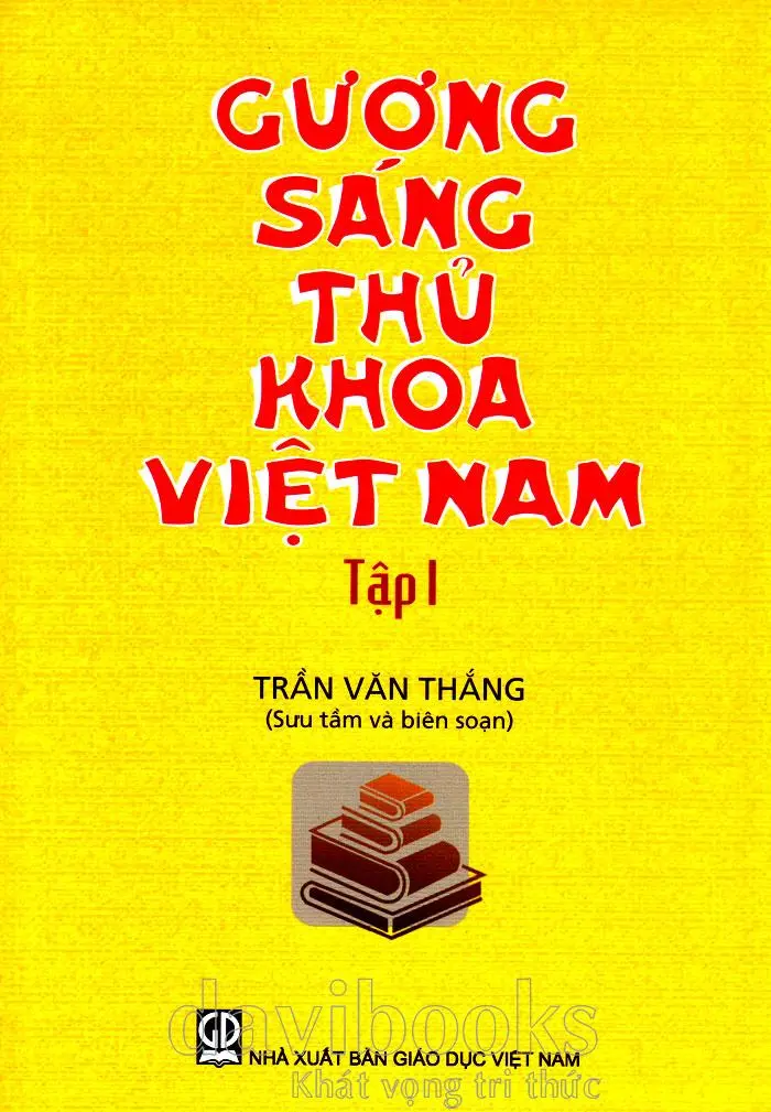 Gương sáng thủ khoa Việt Nam. T.1