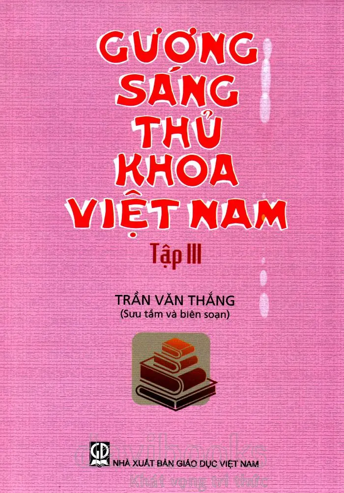 Gương sáng thủ khoa Việt Nam. T.3