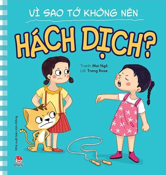 Vì sao tớ không nên hách dịch?.- (Để em luôn ngoan ngoãn)