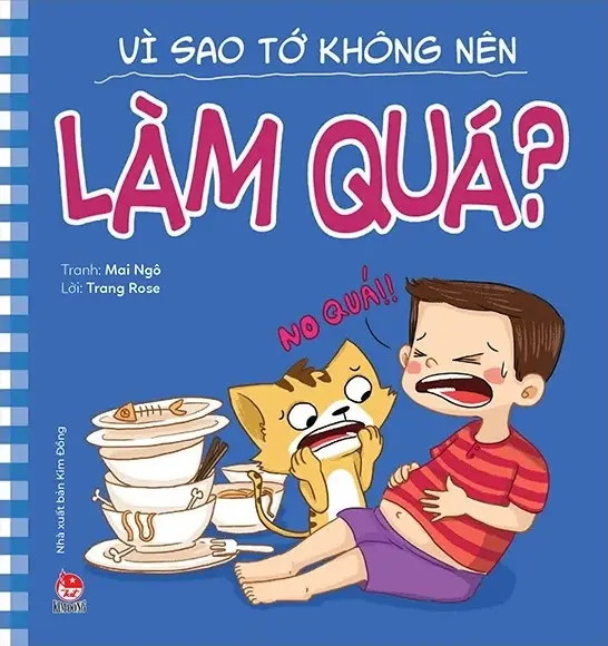 Vì sao tớ không nên làm quá?.- (Để em luôn ngoan ngoãn)