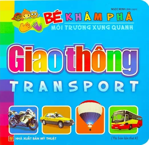 Giao thông.- (Bé khám phá môi trường xung quanh)