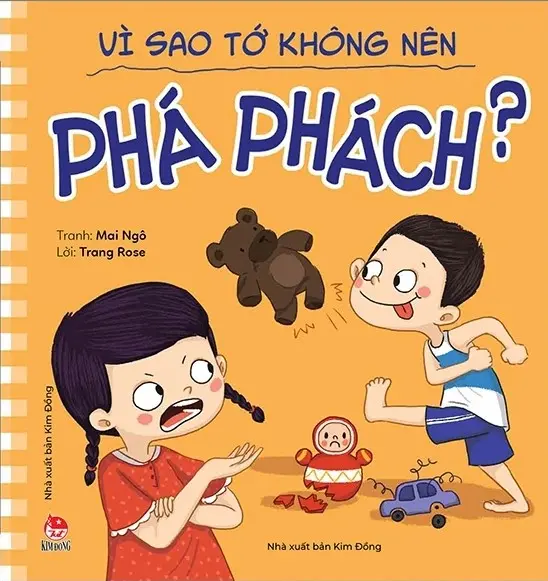 Vì sao tớ không nên phá phách?.- (Để em luôn ngoan ngoãn)