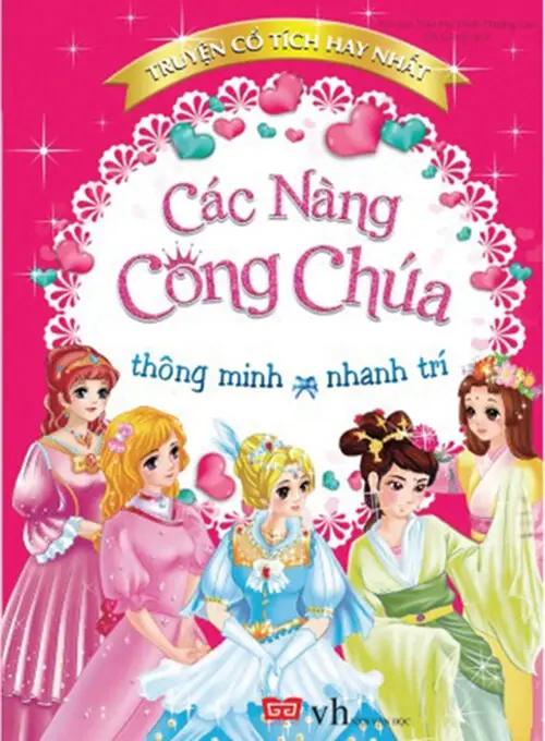 Các nàng công chúa thông minh, nhanh trí.- (Truyện cổ tích hay nhất)(Tủ sách Người kể chuyện)