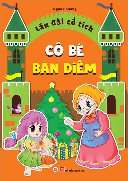 Cô bé bán diêm.- (Lâu đài cổ tích)(Truyện cổ tích thế giới hay nhất)