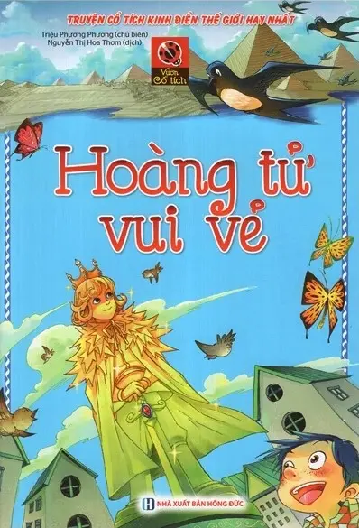 Hoàng tử vui vẻ.- (Vườn cổ tích. Truyện cổ tích kinh điển thế giới hay nhất)
