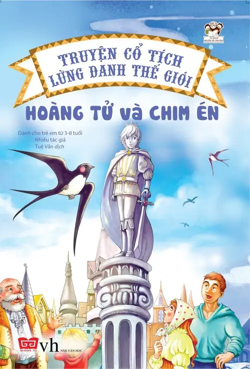 Hoàng tử và chim én.- (Tủ sách Người kể chuyện)(Truyện cổ tích lừng danh thế giới)