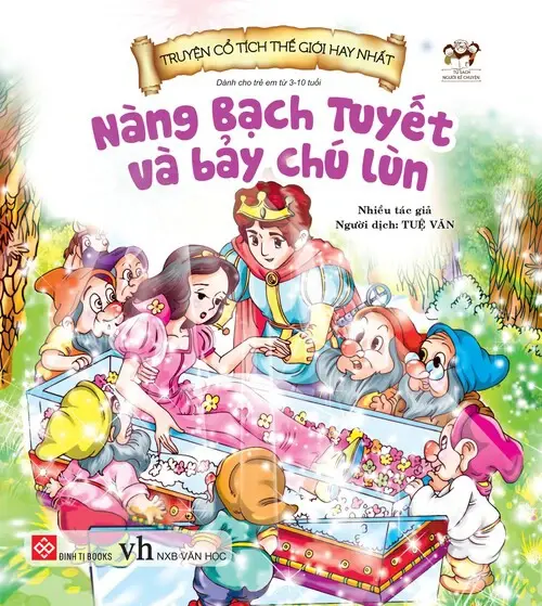 Nàng Bạch Tuyết và bảy chú lùn.- (Tủ sách Người kể chuyện)(Truyện cổ tích thế giới hay nhất)