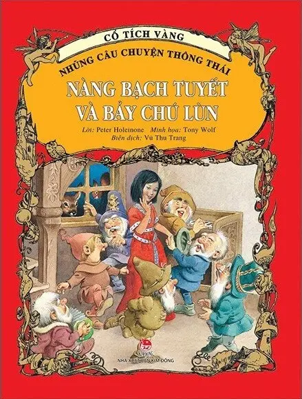 Nàng Bạch Tuyết và bảy chú lùn.- (Cổ tích vàng. Những câu chuyện thông thái)