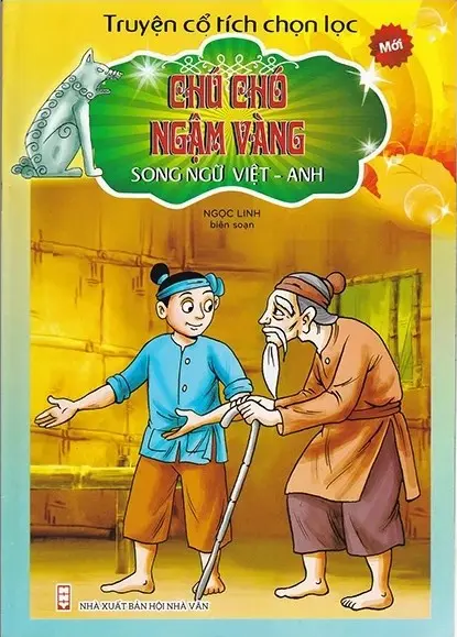 Chú chó ngậm vàng.- (Truyện cổ tích chọn lọc. Song ngữ Việt - Anh)