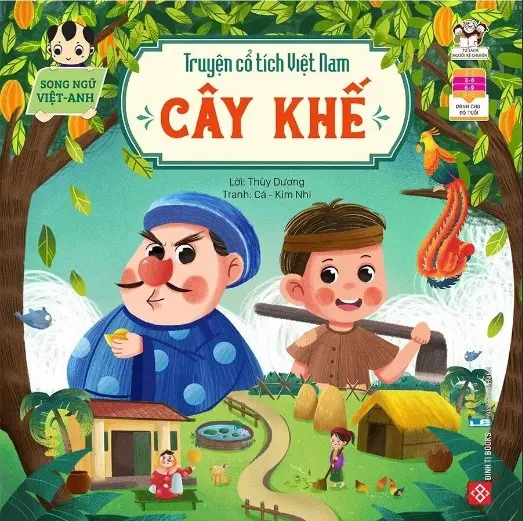 Cây khế.- (Truyện cổ tích Việt Nam)(Tủ sách Người kể chuyện)