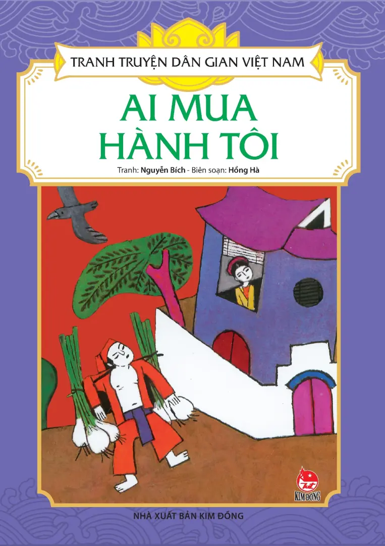 Ai mua hành tôi.- (Tranh truyện dân gian Việt Nam)