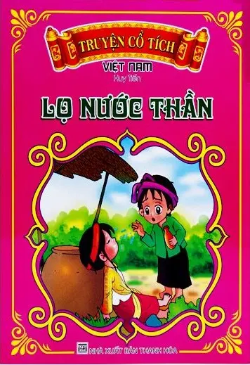Lọ nước thần.- (Truyện cổ tích Việt Nam)