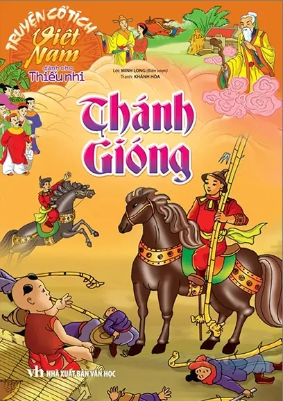 Thánh Gióng.- (Truyện cổ tích Việt Nam dành cho thiếu nhi)