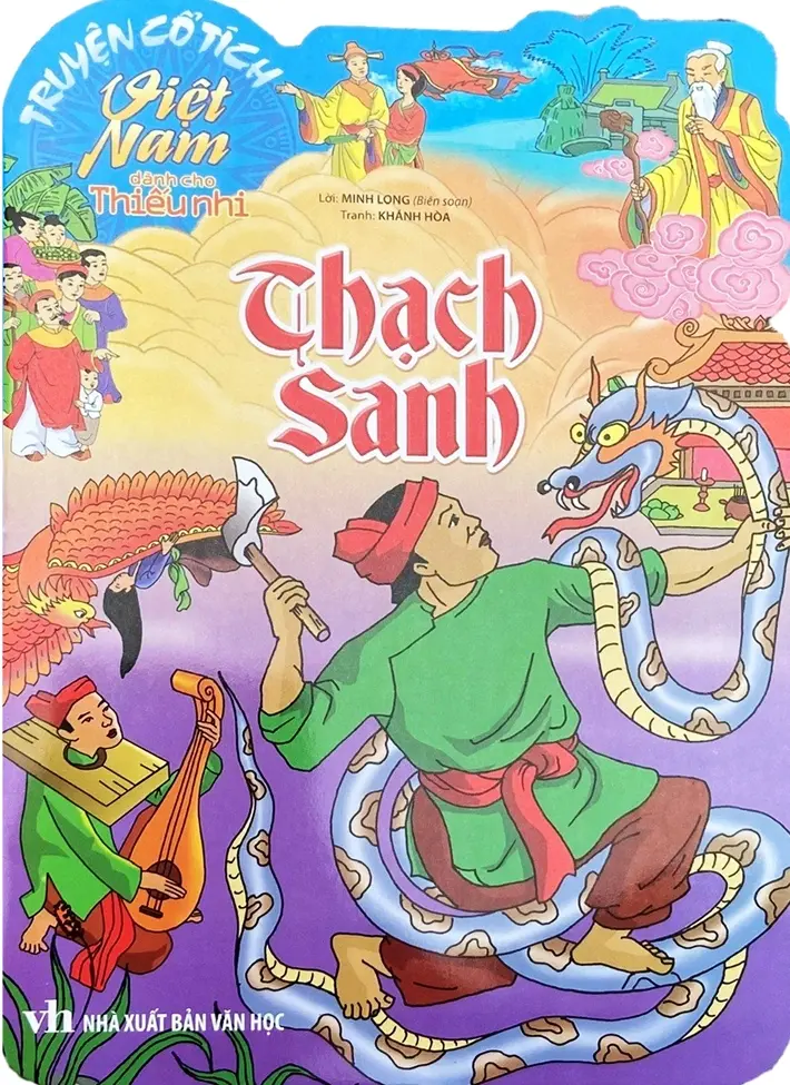 Thạch Sanh.- (Truyện cổ tích Việt Nam dành cho thiếu nhi)