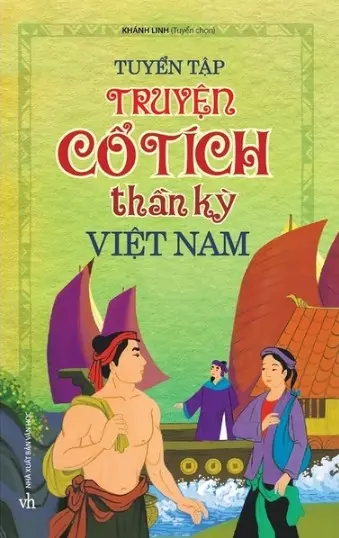 Tuyển tập truyện cổ tích thần kỳ Việt Nam