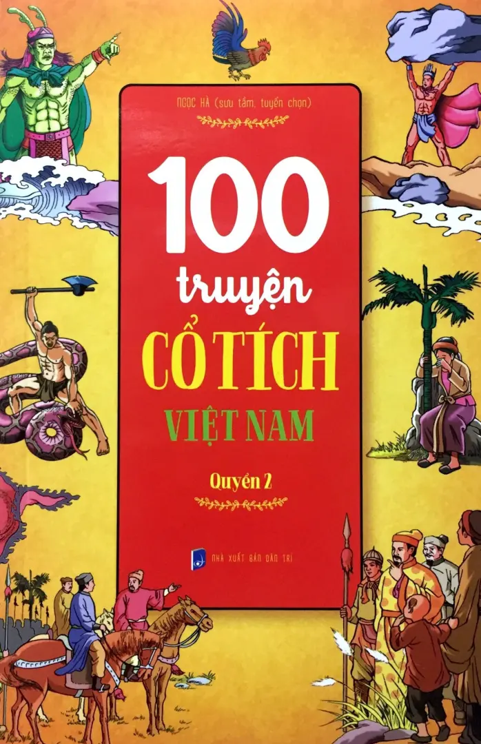 100 Truyện cổ tích Việt Nam. Q.2.- (Truyện dân gian Việt Nam)