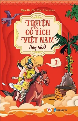 Truyện cổ tích Việt Nam hay nhất. T.1